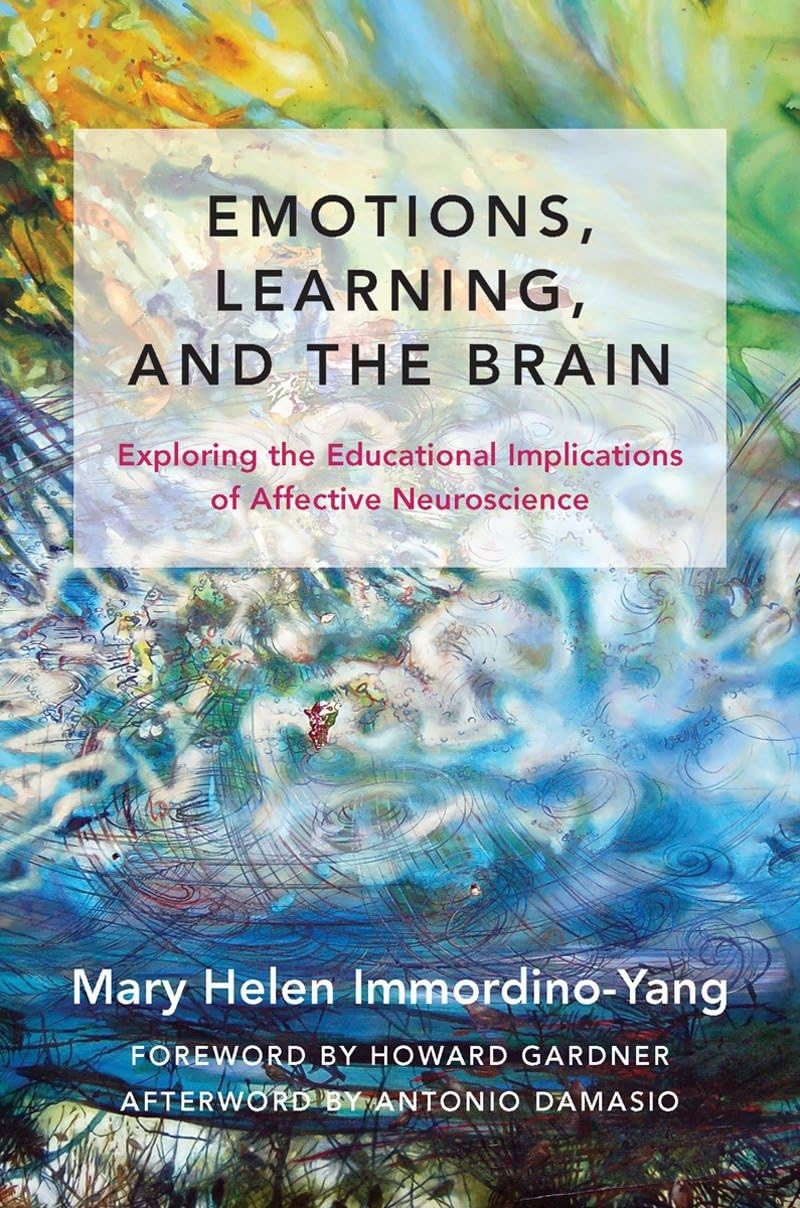 Emotions, Learning, and the Brain by Mary Helen Immordino-Yan... - 9780393709810