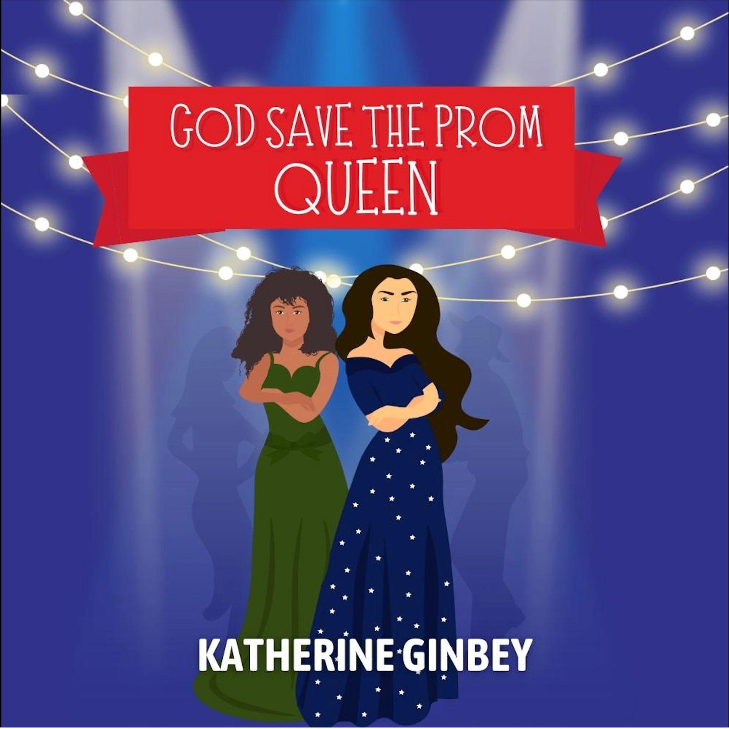 Cover art for God Save the Prom Queen
