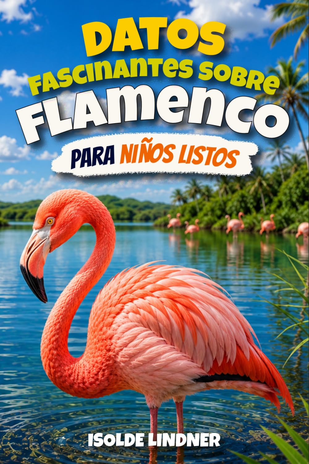 Datos fascinantes sobre flamenco para niños listos: Descubre datos asombrosos sobre una de las aves más extrañas de la naturaleza