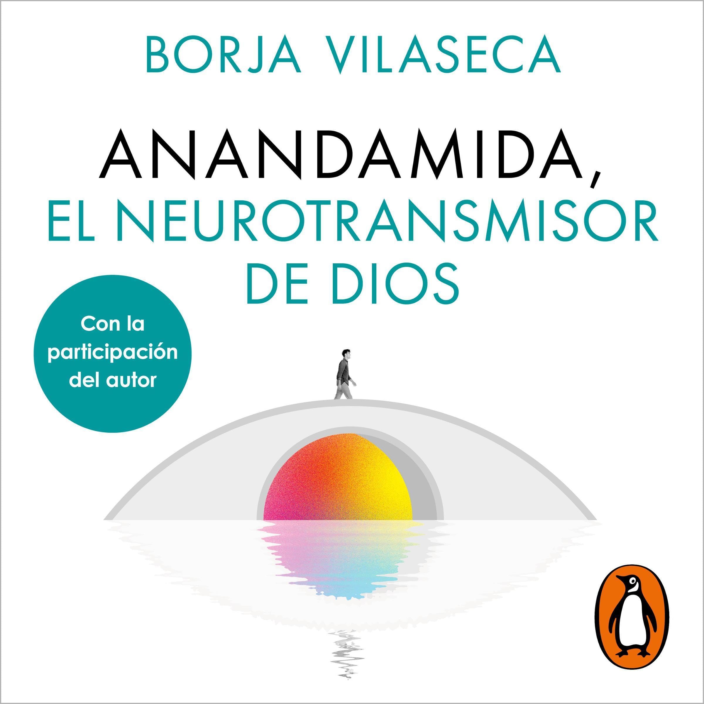 Anandamida, el neurotransmisor de Dios