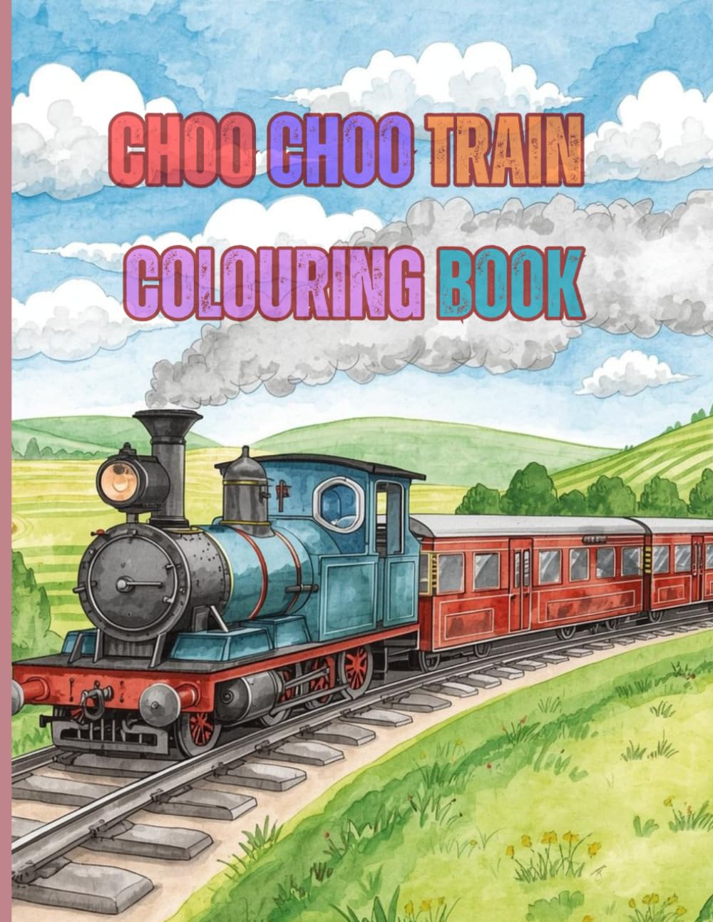 Choo Choo Train Coloring Book: Adorable Illustration For Your Young Train Enthusiast