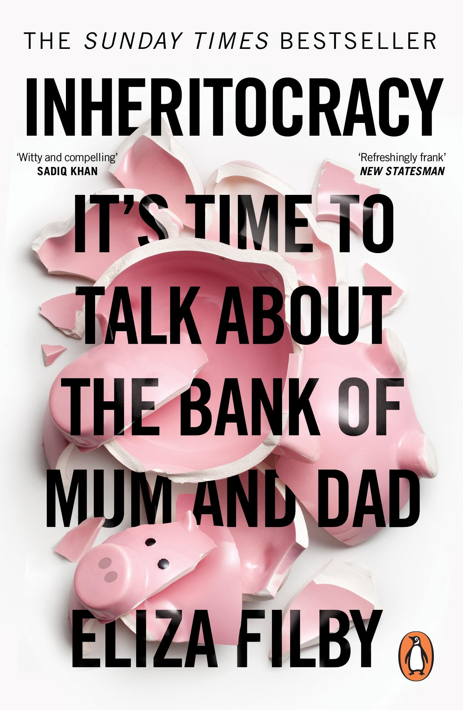 Inheritocracy: It’s Time to Talk About the Bank of Mum and Dad: The Sunday Times Bestseller