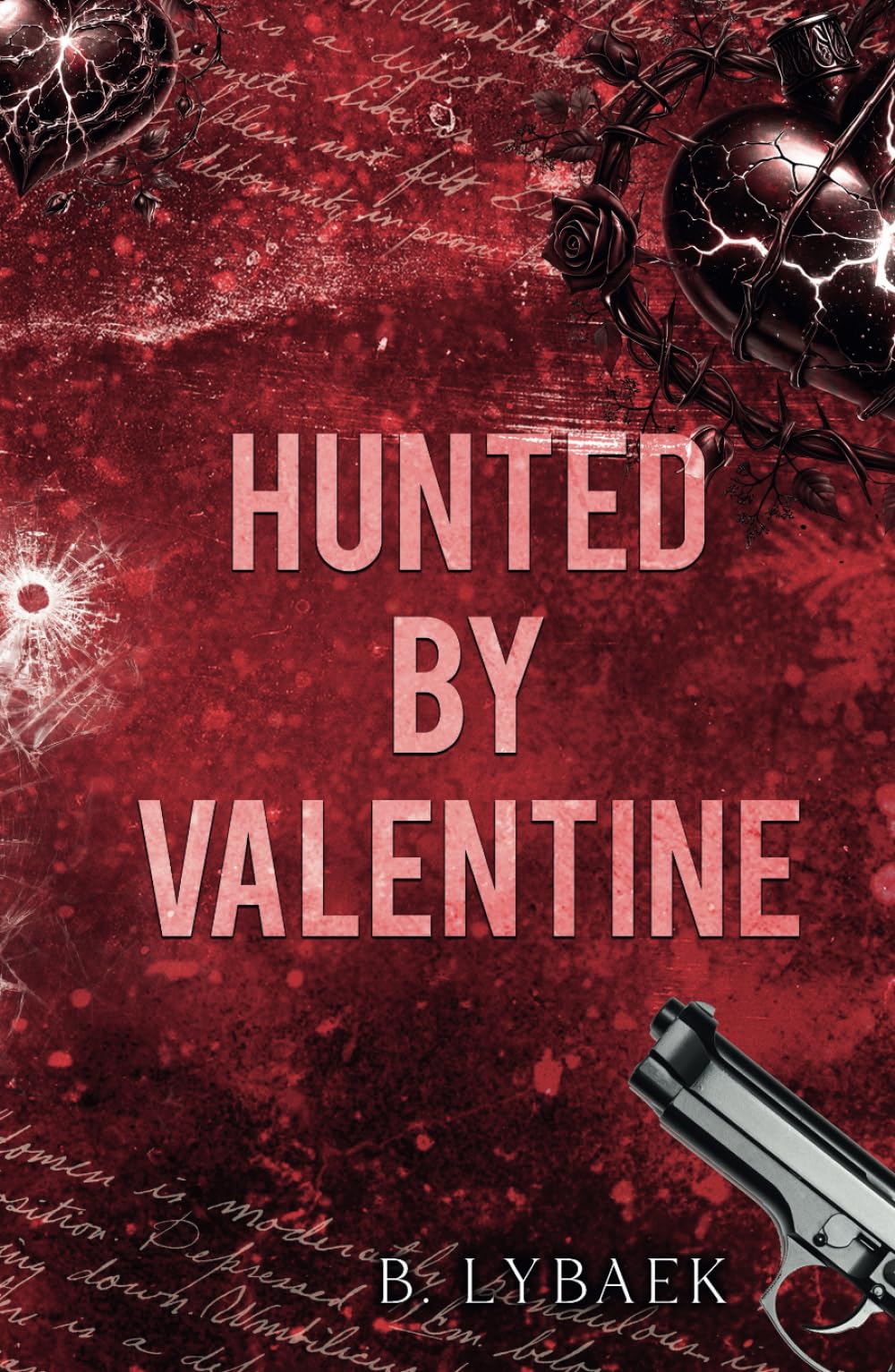 Hunted by Valentine: A Dark Mafia Romantic Tragedy: 2 (Seasonal Obsessions)