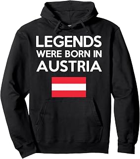 Legends Were Born In Austria Austrian Flag Pride Roots Pullover Hoodie