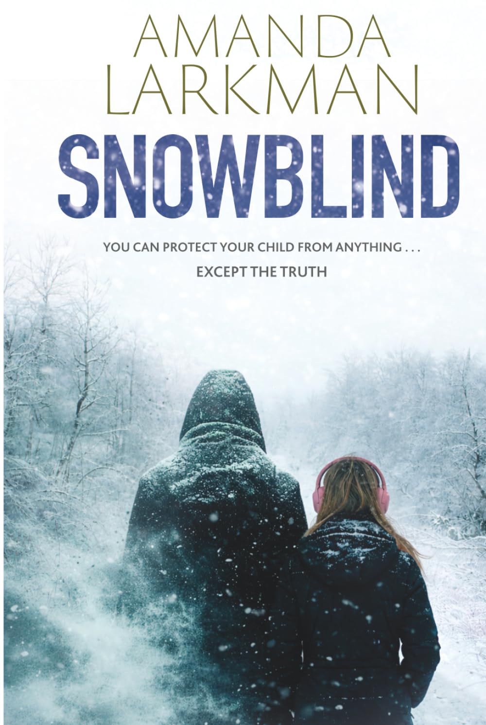 Snowblind: A Chilling Psychological Thriller