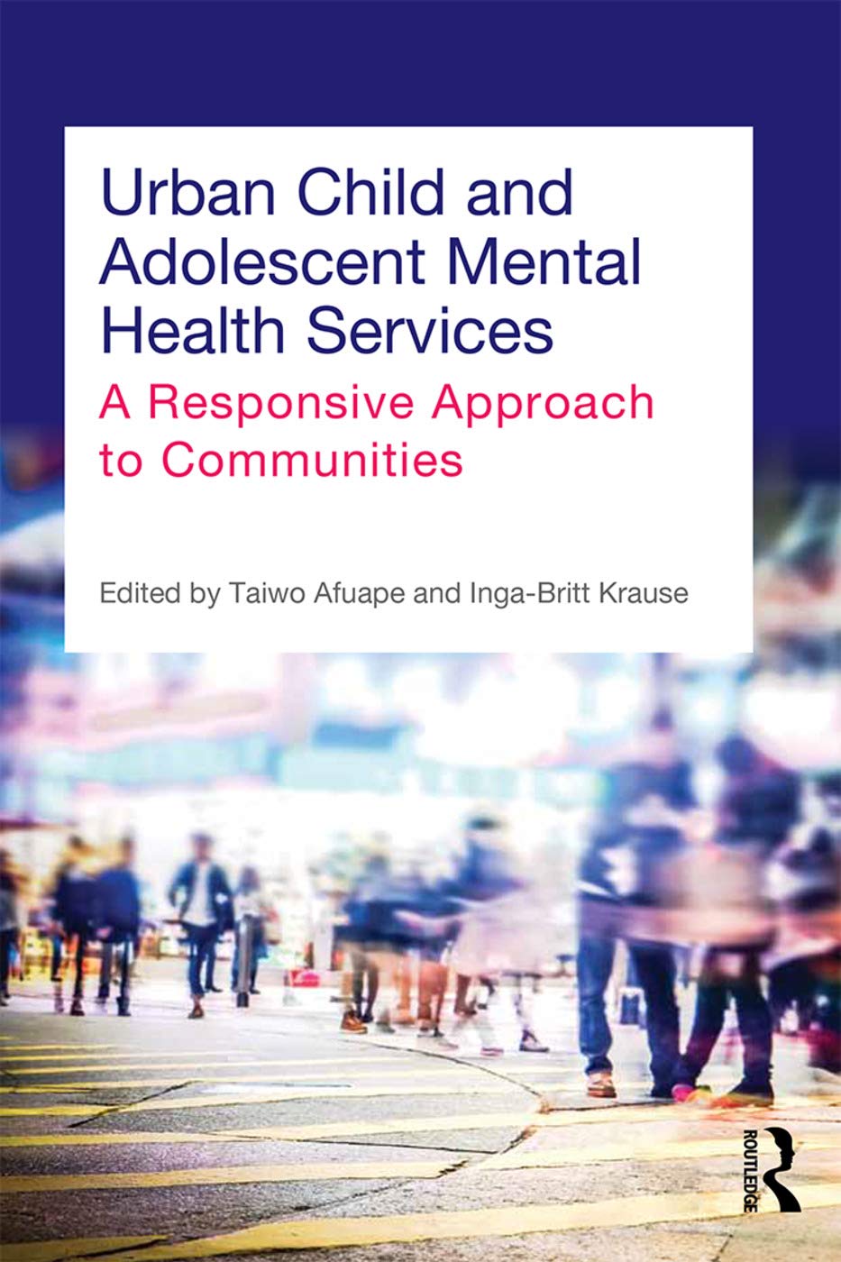 Urban Child and Adolescent Mental Health Services: A Responsive Approach to Communities