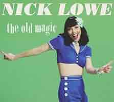 【中古】 Nick Lowe ニックロウ / Old Magic The Old Magic | Nick Lowe