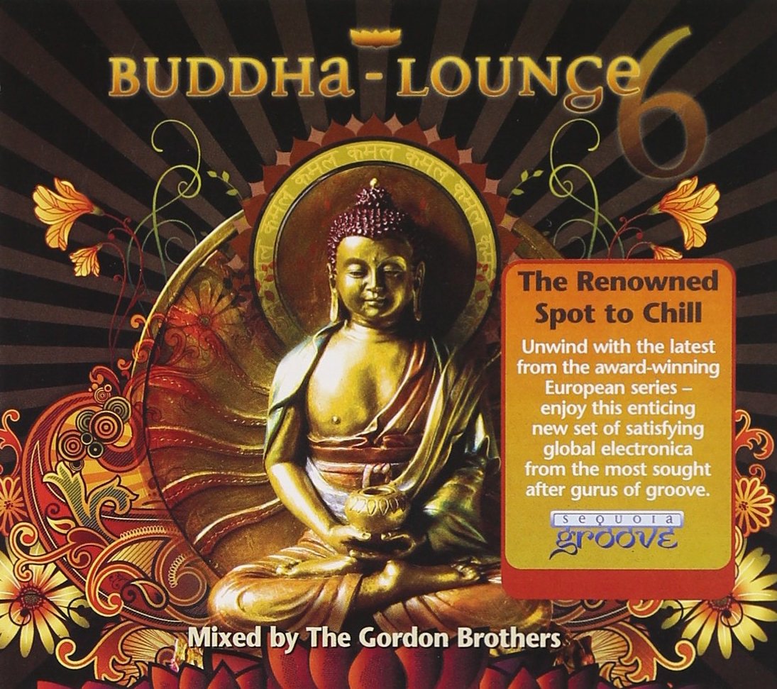 Buddha Lounge, Vol. 6 [Audio CD] Sequoia Groove
