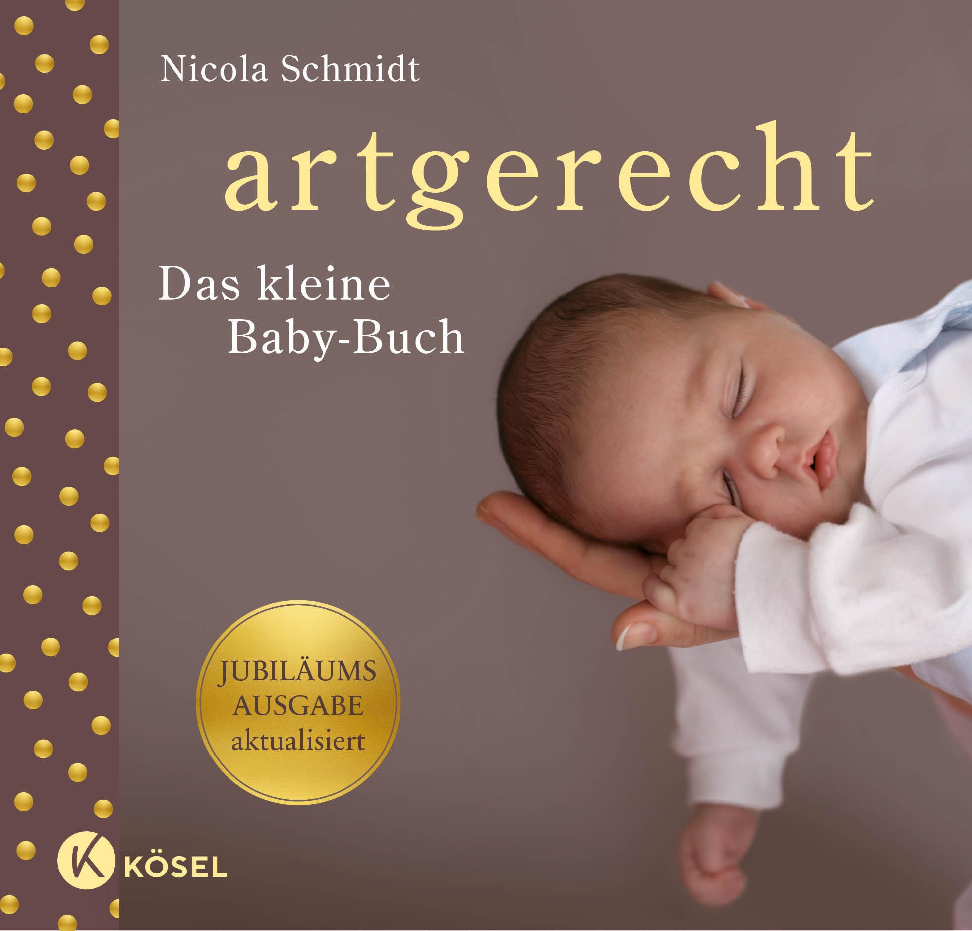 artgerecht - das kleine Baby-Buch Jubiläumsausgabe aktualisiert