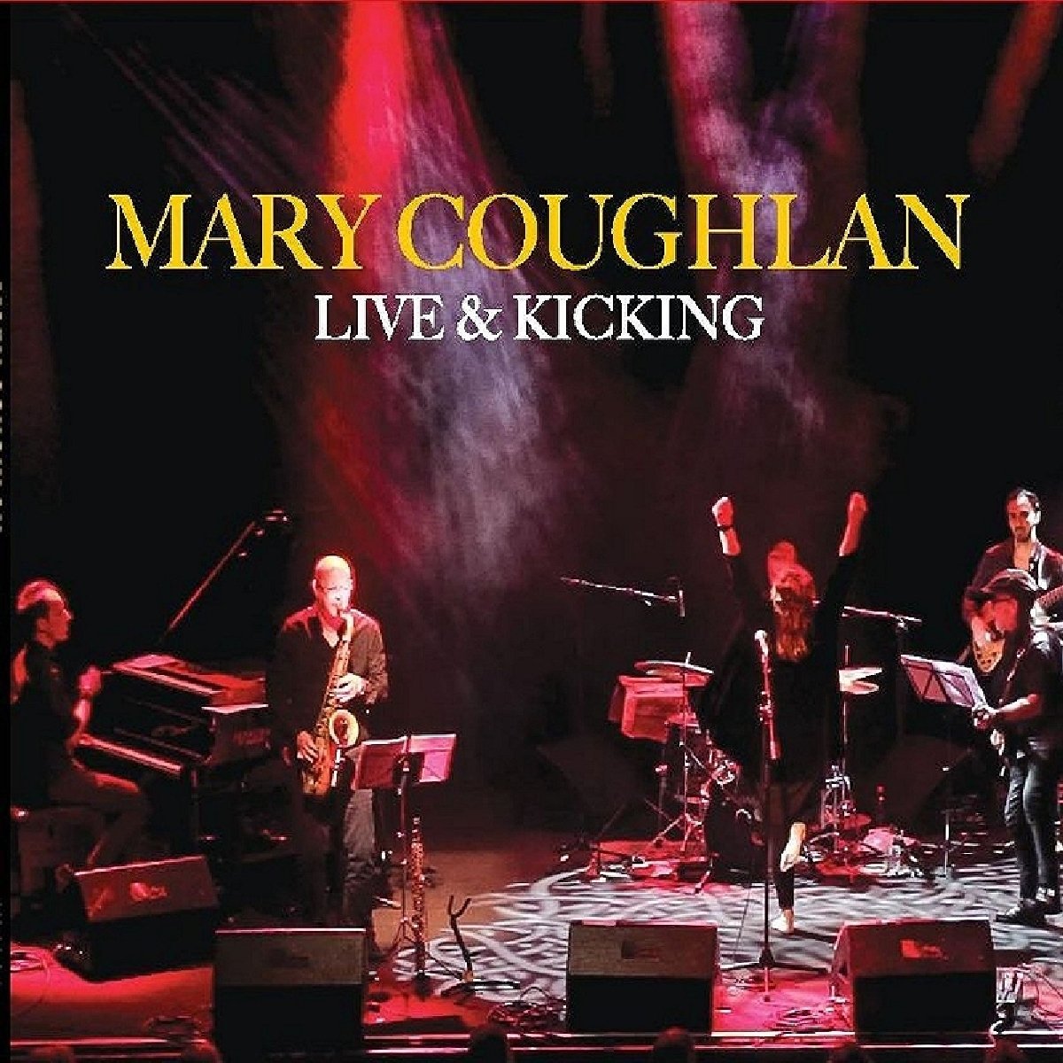 Mary Coughlan LIVE AND KICKING 2017 Digipak cd New & Sealed (L.S.)