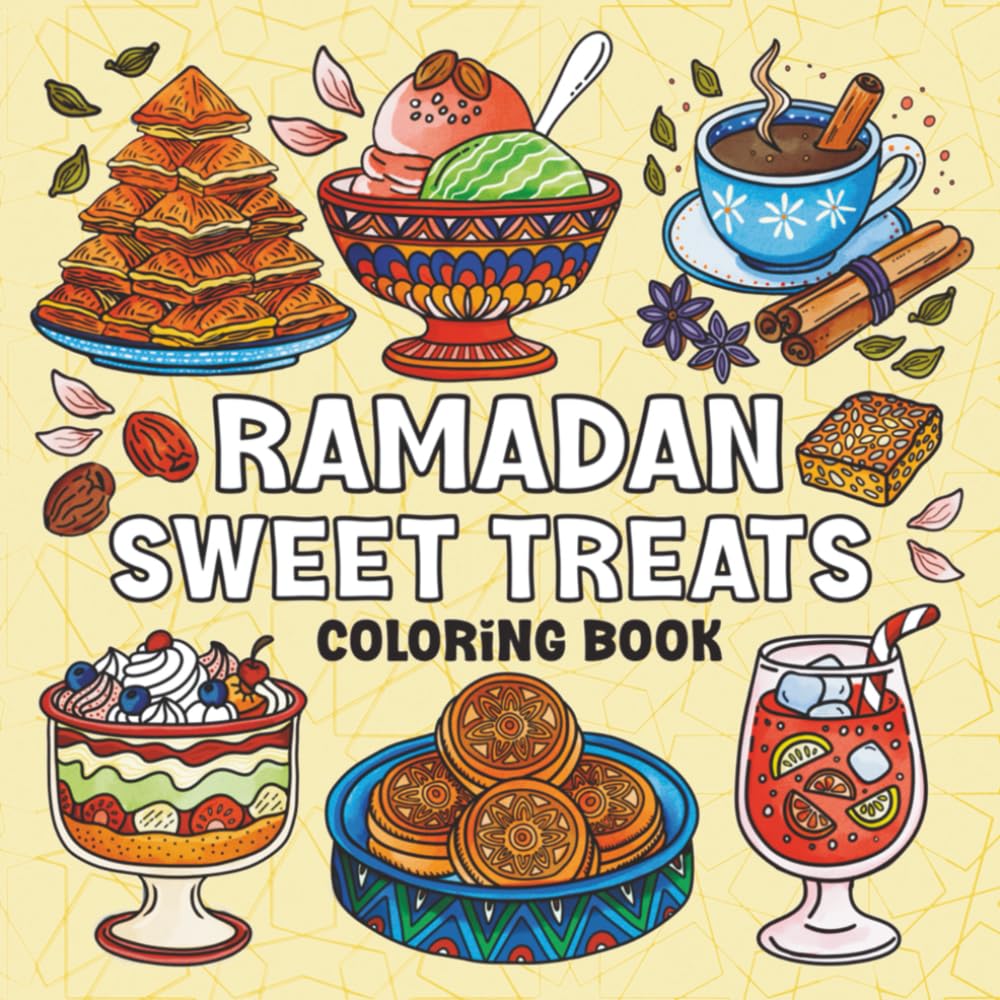 Ramadan Sweet Treats: A coloring book for Muslim families