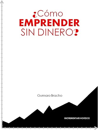 Como emprender sin dinero pdf Como emprender sin dinero pdf