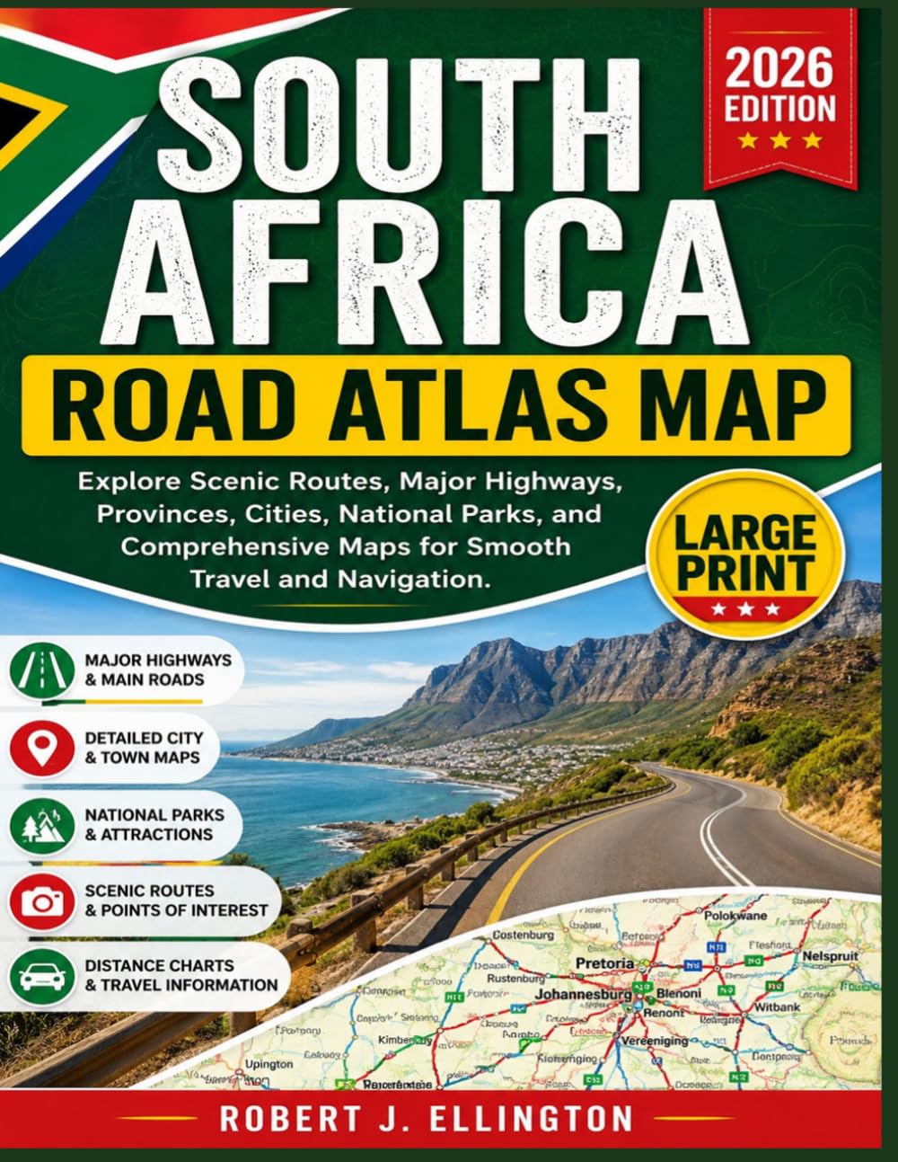 SOUTH AFRICA ROAD ATLAS MAP: Explore Scenic Routes, Major Highways, Provinces, Cities, National Parks, and Comprehensive Maps for Smooth Travel and Navigation