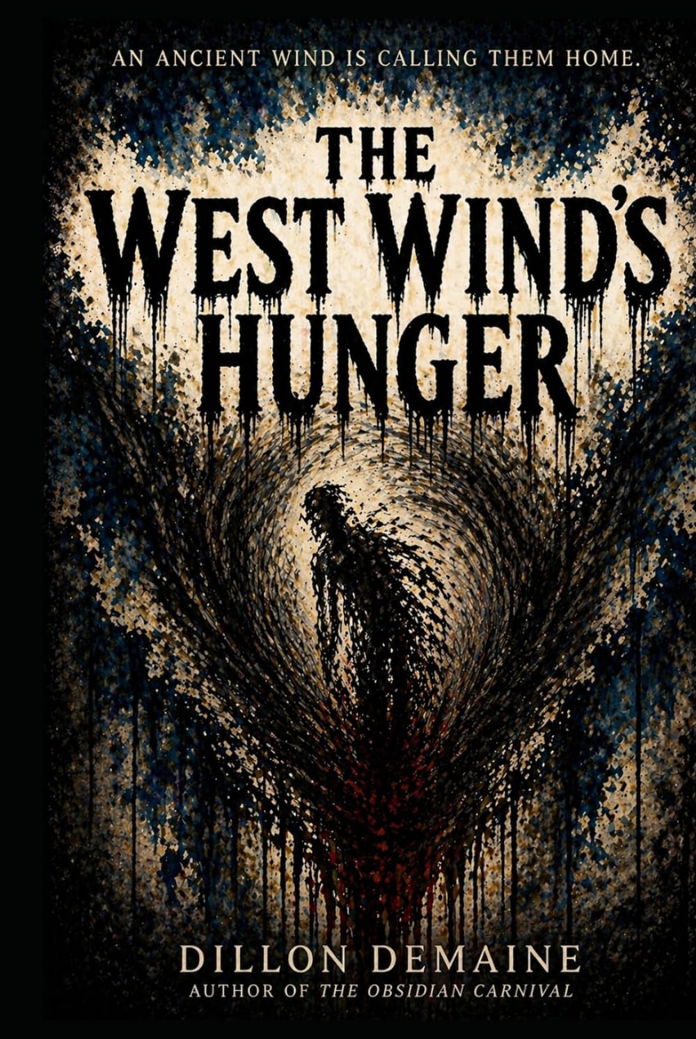 The West Wind's Hunger (The Forgotten Towns)