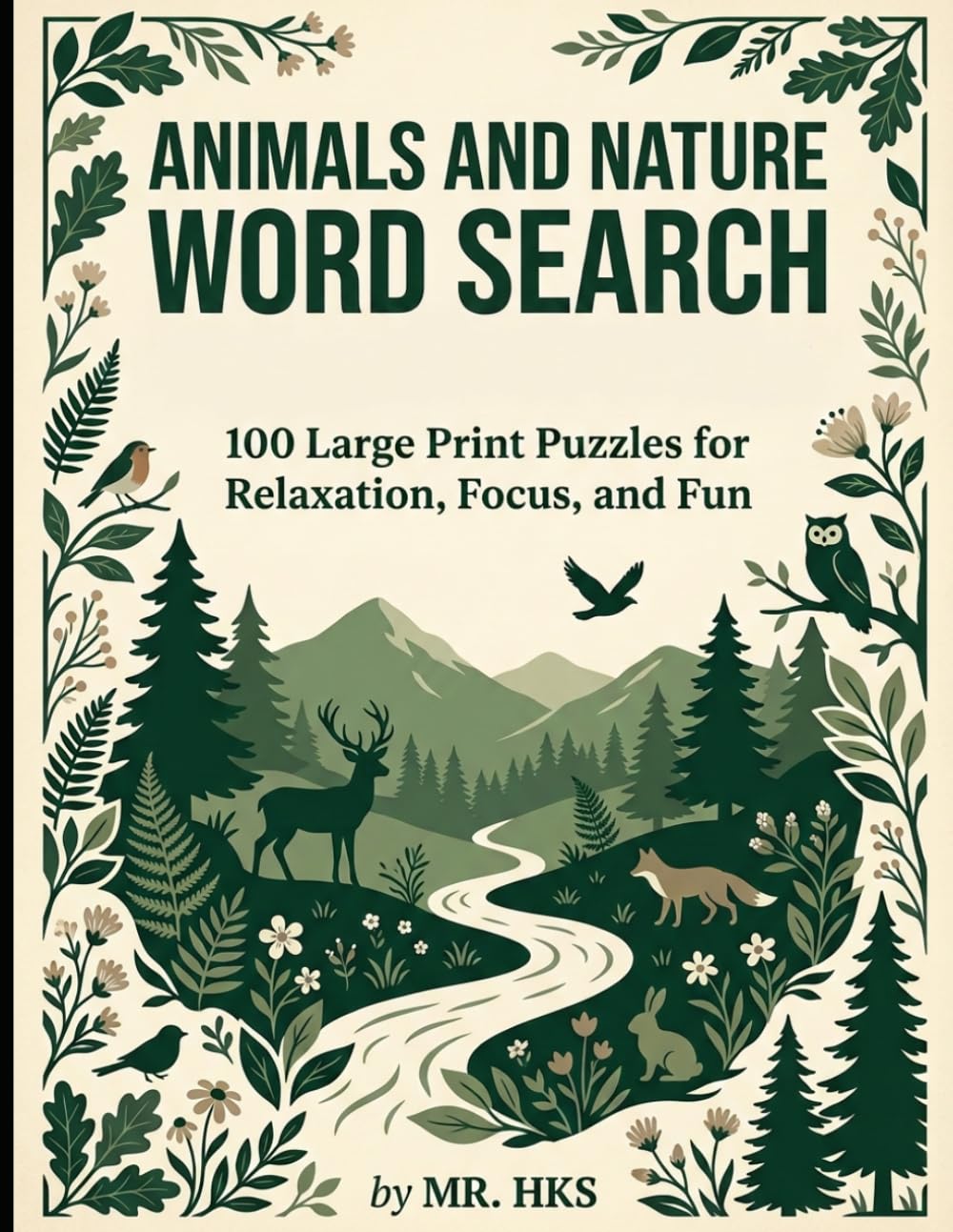 Animals and Nature Word Search: 100 Large Print Puzzles for Relaxation, Focus, and Fun