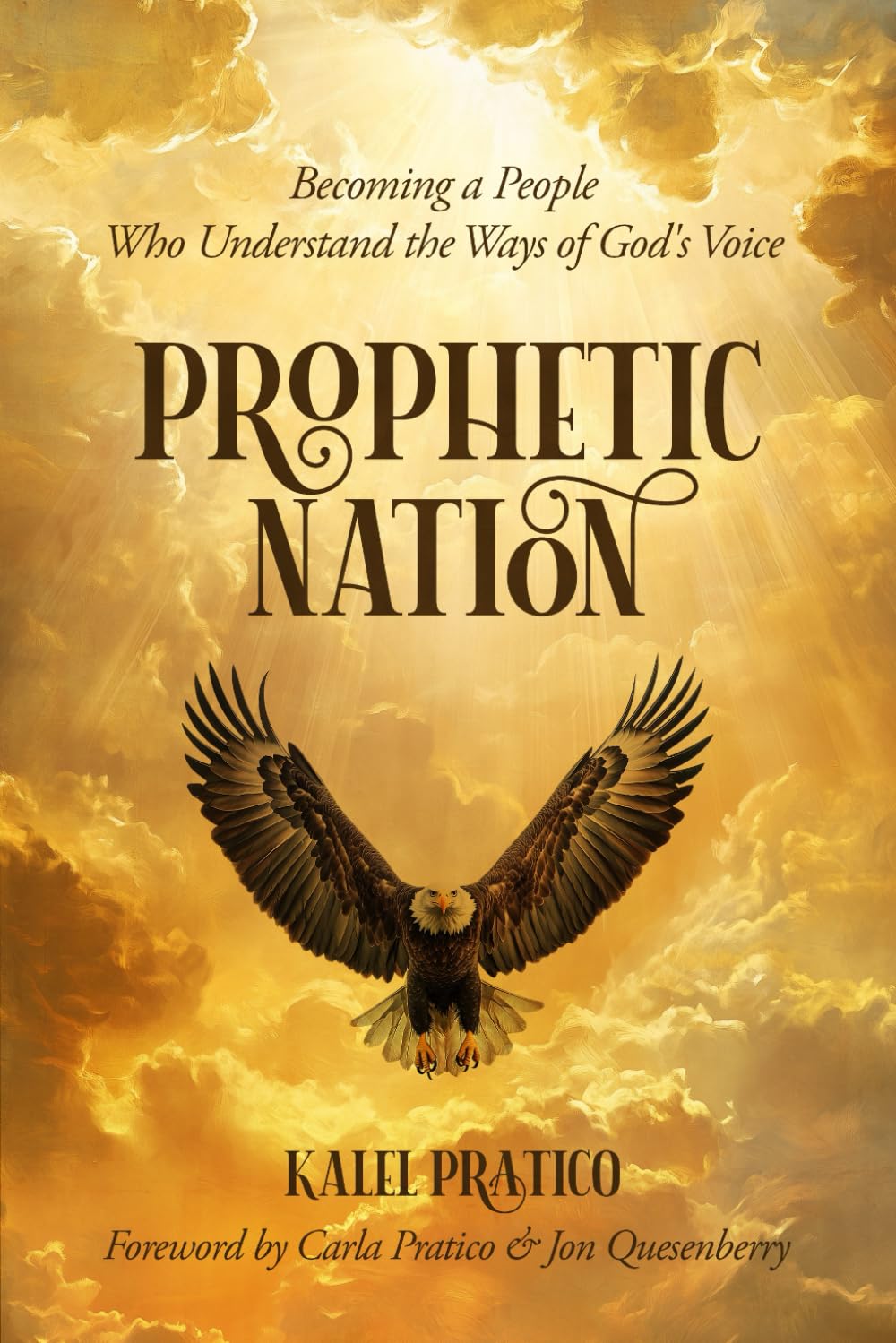 Prophetic Nation: Becoming a People Who Understand the Ways of God's Voice