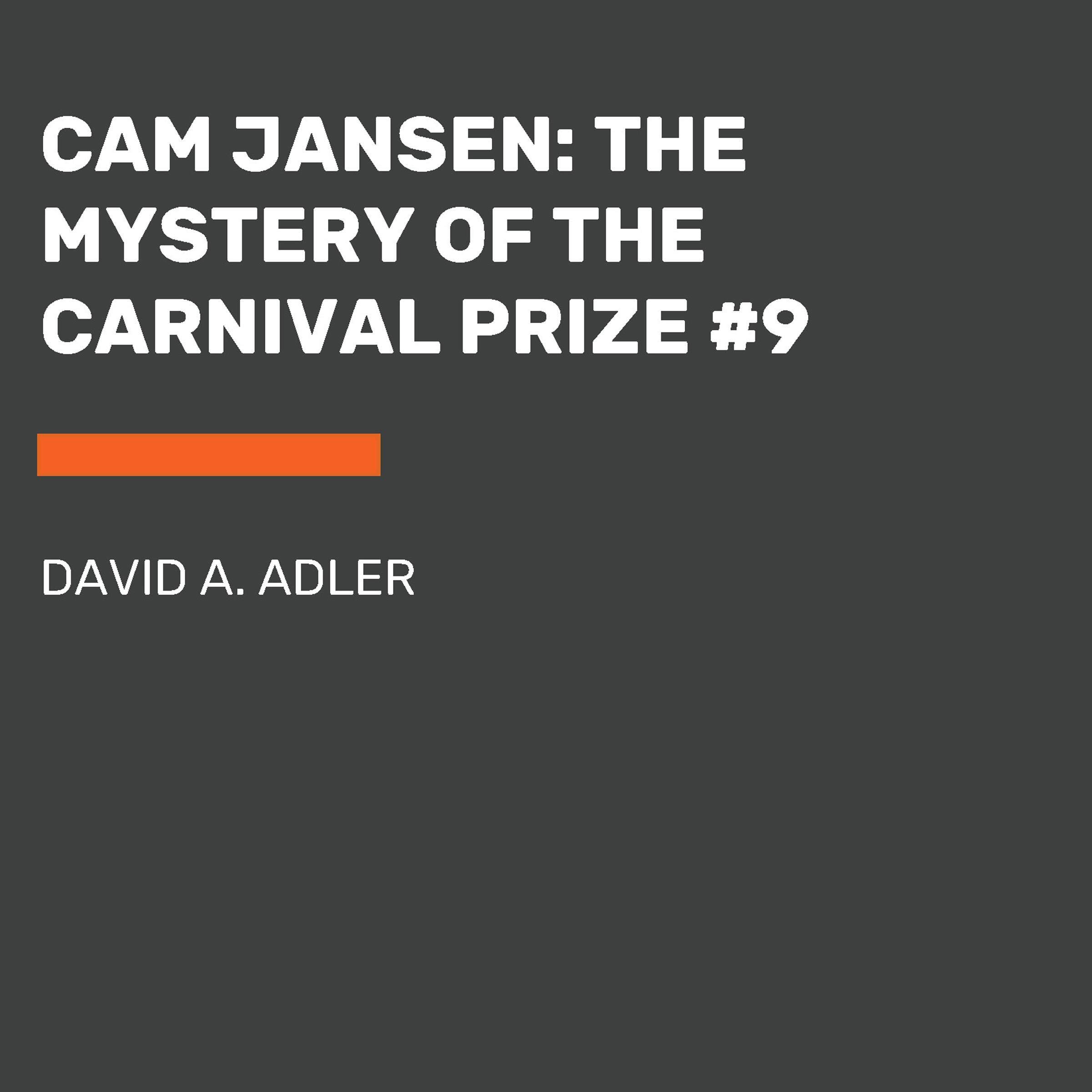 Cam Jansen: The Mystery of the Carnival Prize
