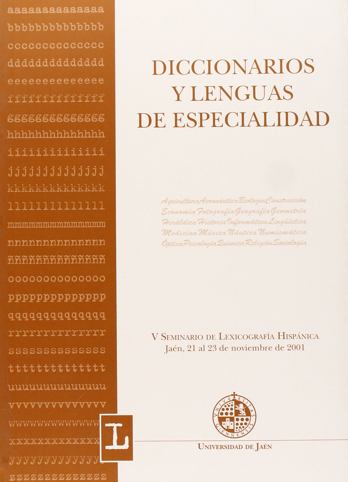 Diccionarios y lenguas de especialidad: V Seminario de Lexicografía Hispánica (Fuera de Colección)