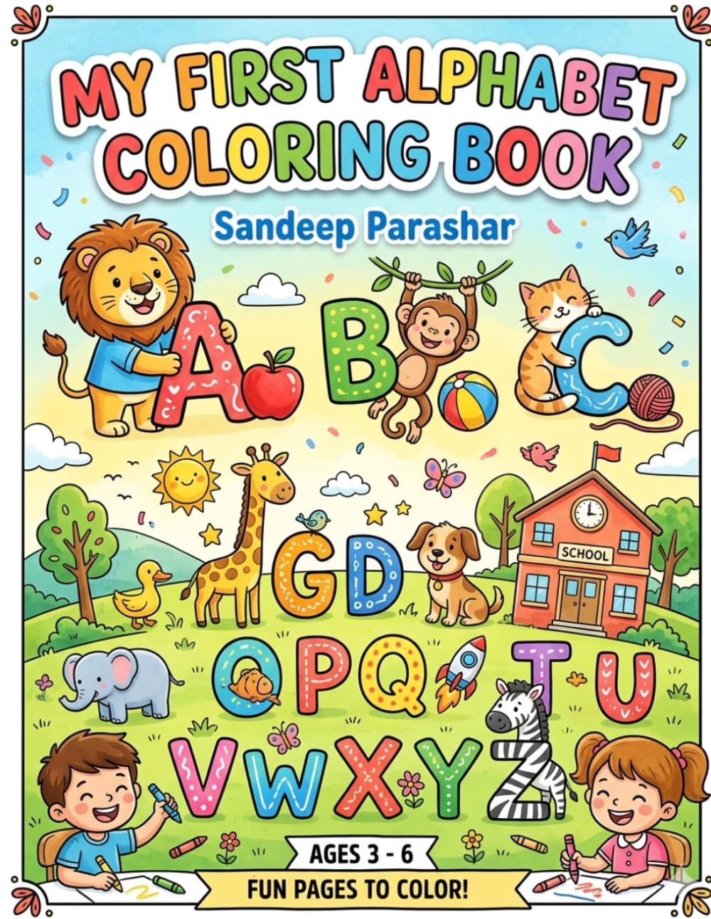 ABC Coloring Book for Kids Ages 3-6: Fun Alphabet Animal and Object Coloring Pages with Bold Easy Designs for Toddlers, Preschoolers, Boys and Girls