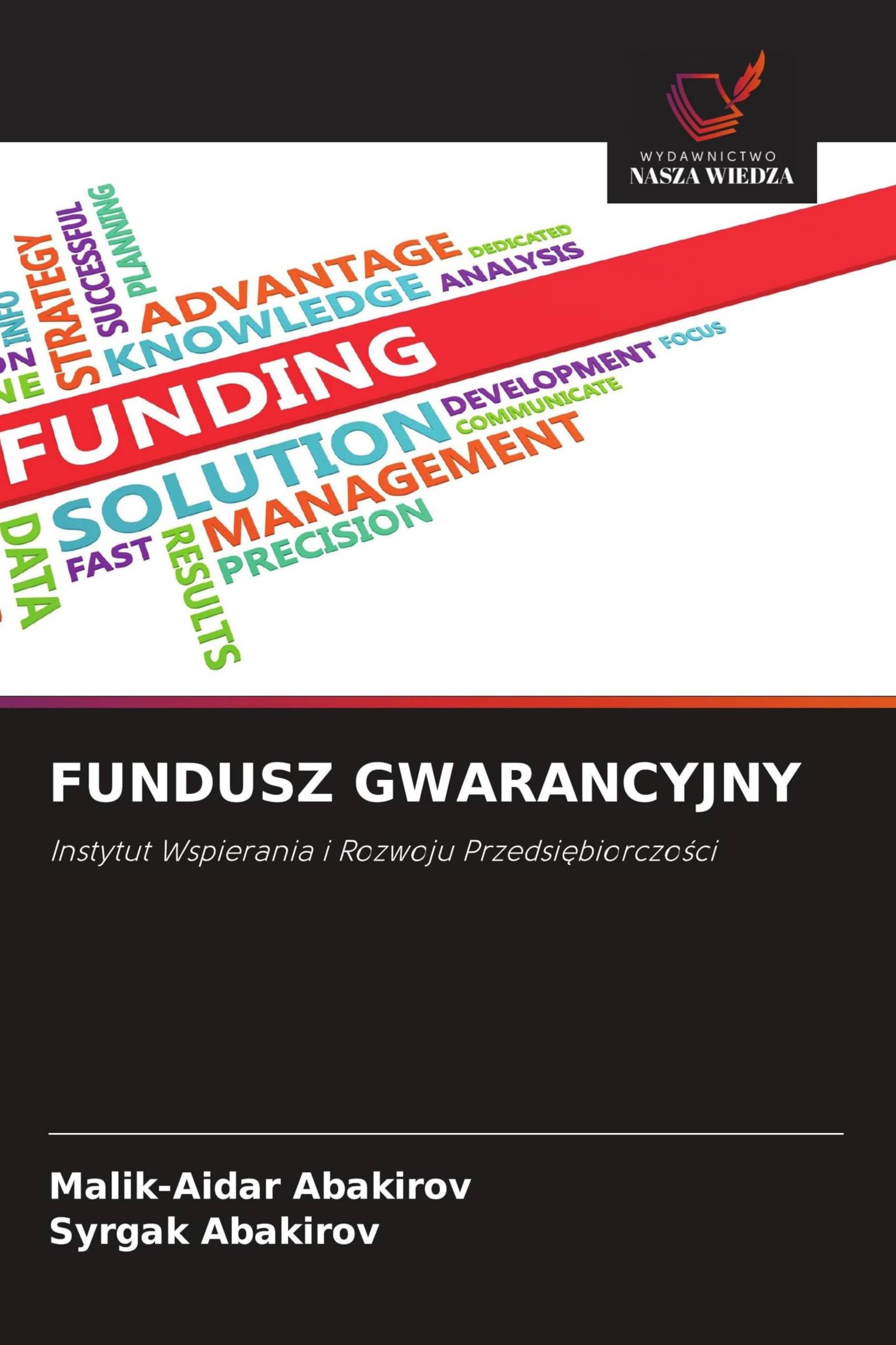 Fundusz Gwarancyjny: Instytut Wspierania i Rozwoju Przedsi¿biorczo¿ci