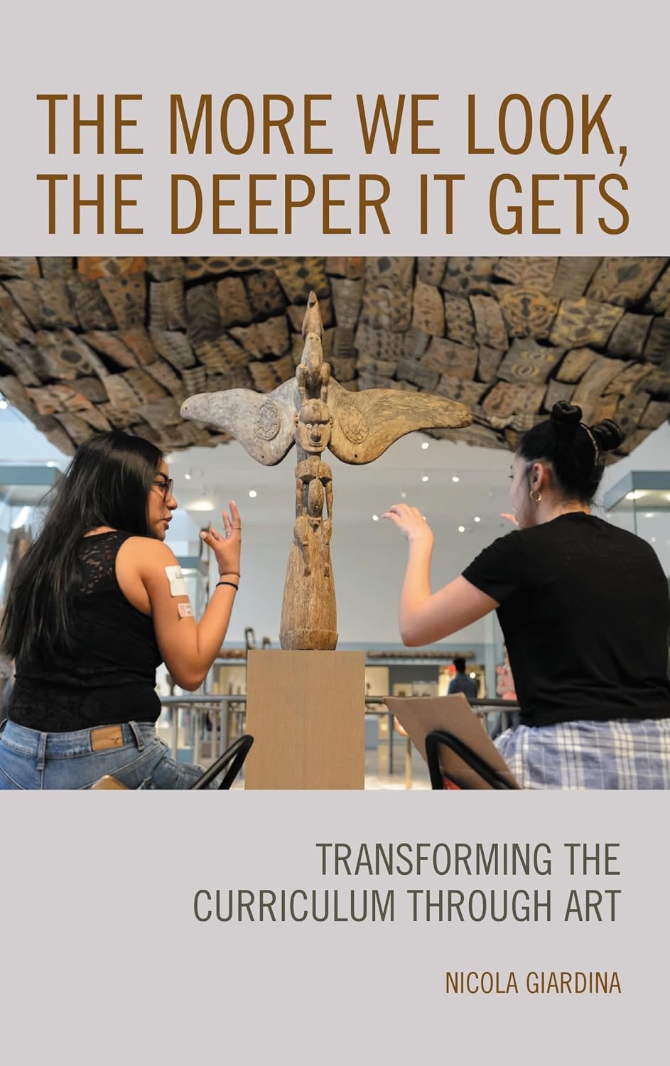 The More We Look, the Deeper It Gets: Transforming the Curriculum through Art