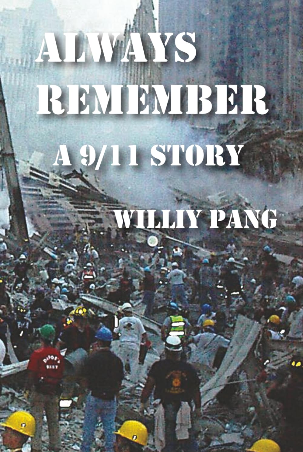 Always Remember: A 9/11 Story