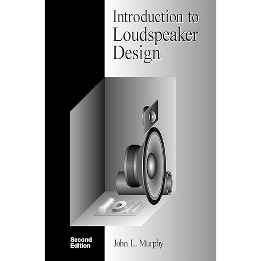 Introduction to Loudspeaker Design, 2nd Edition