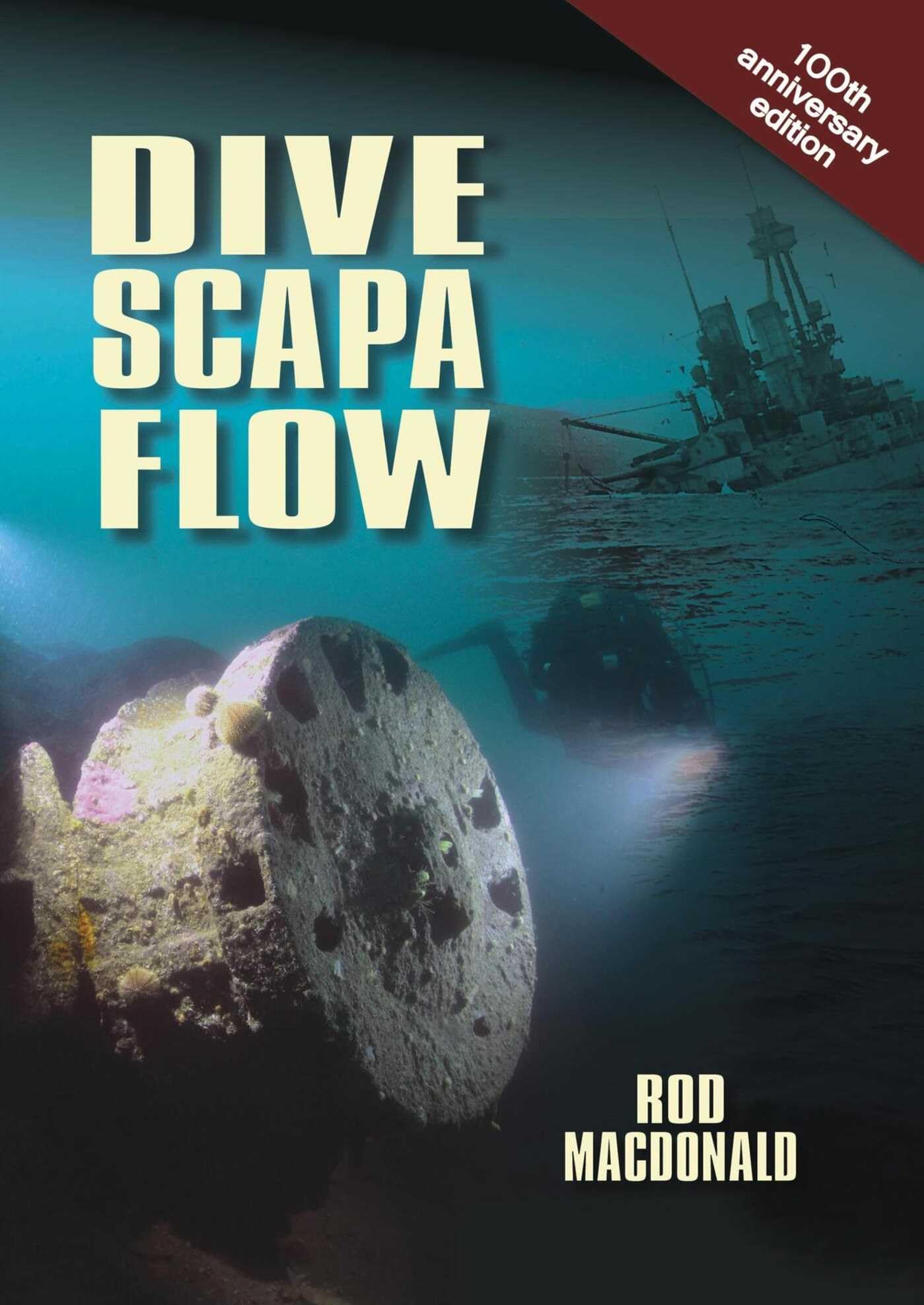 Dive Scapa Flow by Rod Macdonald PAPERBACK 9781849952903