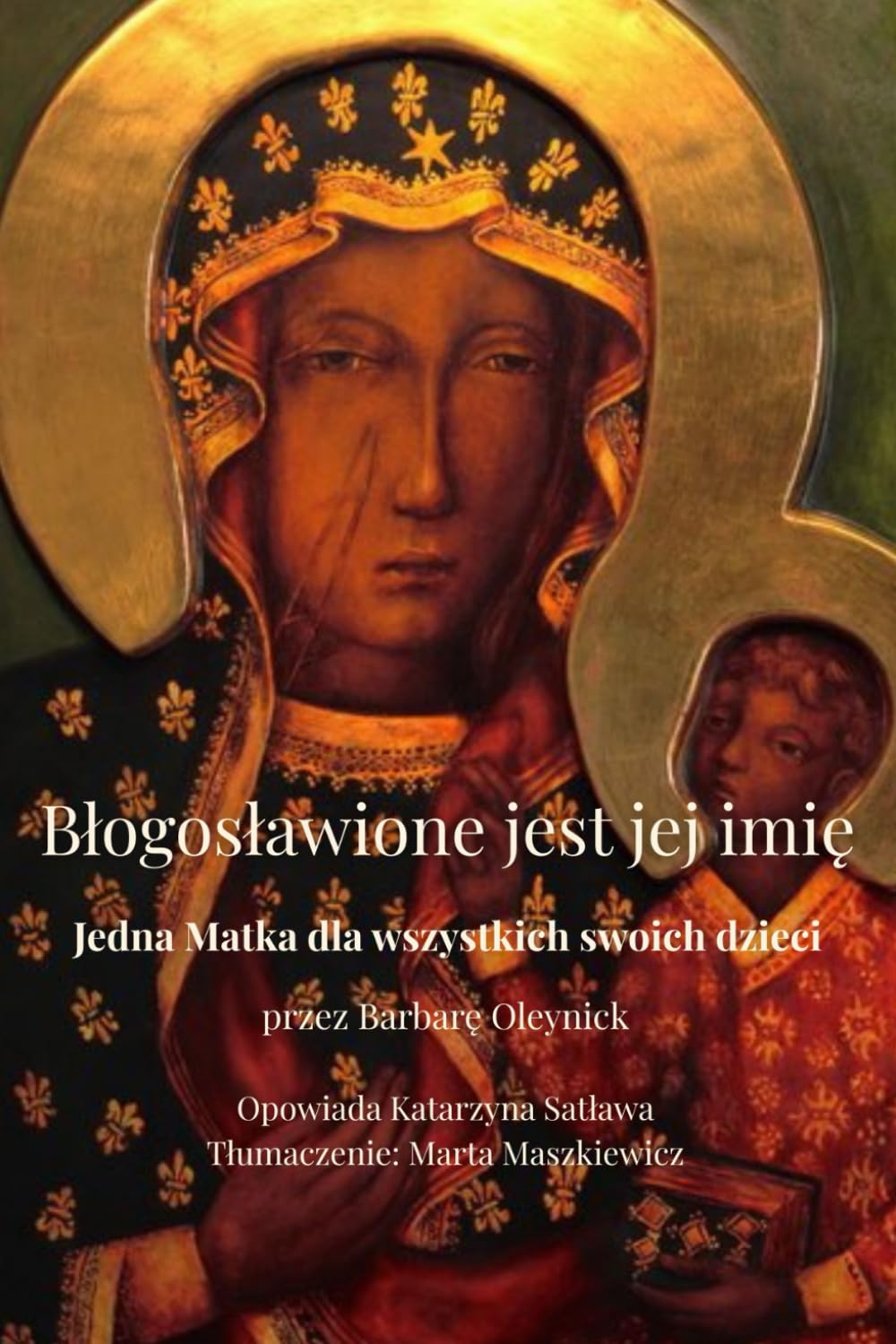 BŁOGOSŁAWIONE JEST JEJ IMIĘ: To poruszająca i refleksyjna opowieść o życiu oraz duchowej misji Najświętszej Maryi Panny. Książka została oparta na ... z Ágredy, autorki Mistycznego Miasta Bożego.