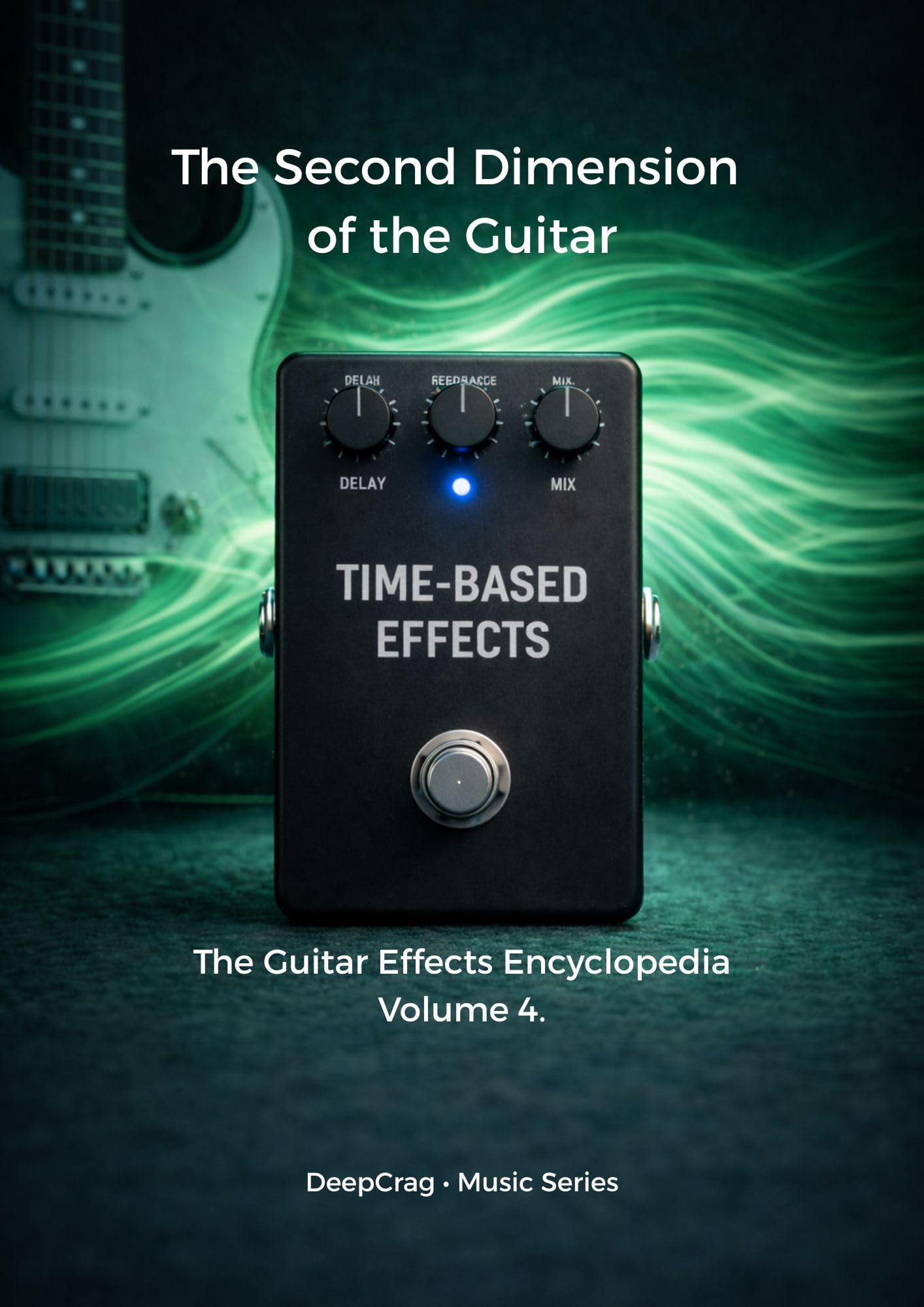 Effets Guitare Vol IV livre en anglais sur l'art de la répétition