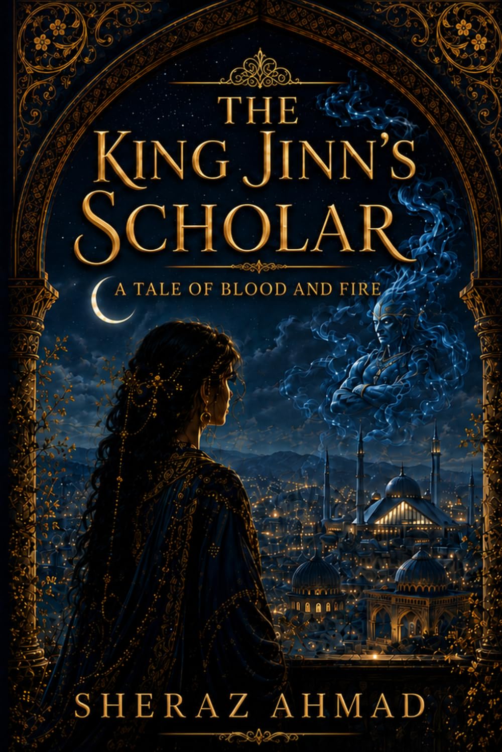 The Jinn King’s Scholar: A Slow-Burn Enemies-to-Allies Jinn Fantasy Romance — South Asian Mythology, Forbidden Manuscripts, and a Hidden Court