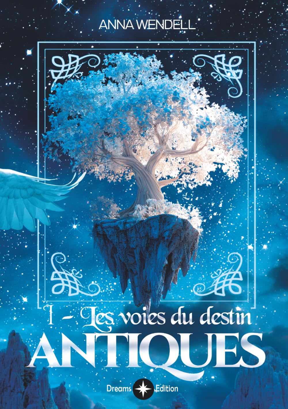 Antiques - I - Les voies du Destin: high fantasy épique