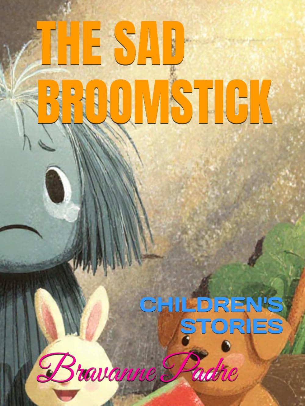 THE SAD BROOMSTICK: CHILDREN'S STORY