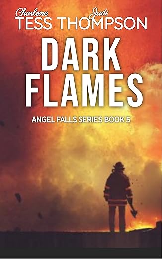 Dark Flames A Thrilling Romantic Mystery (Angel Falls Book 5) Kindle