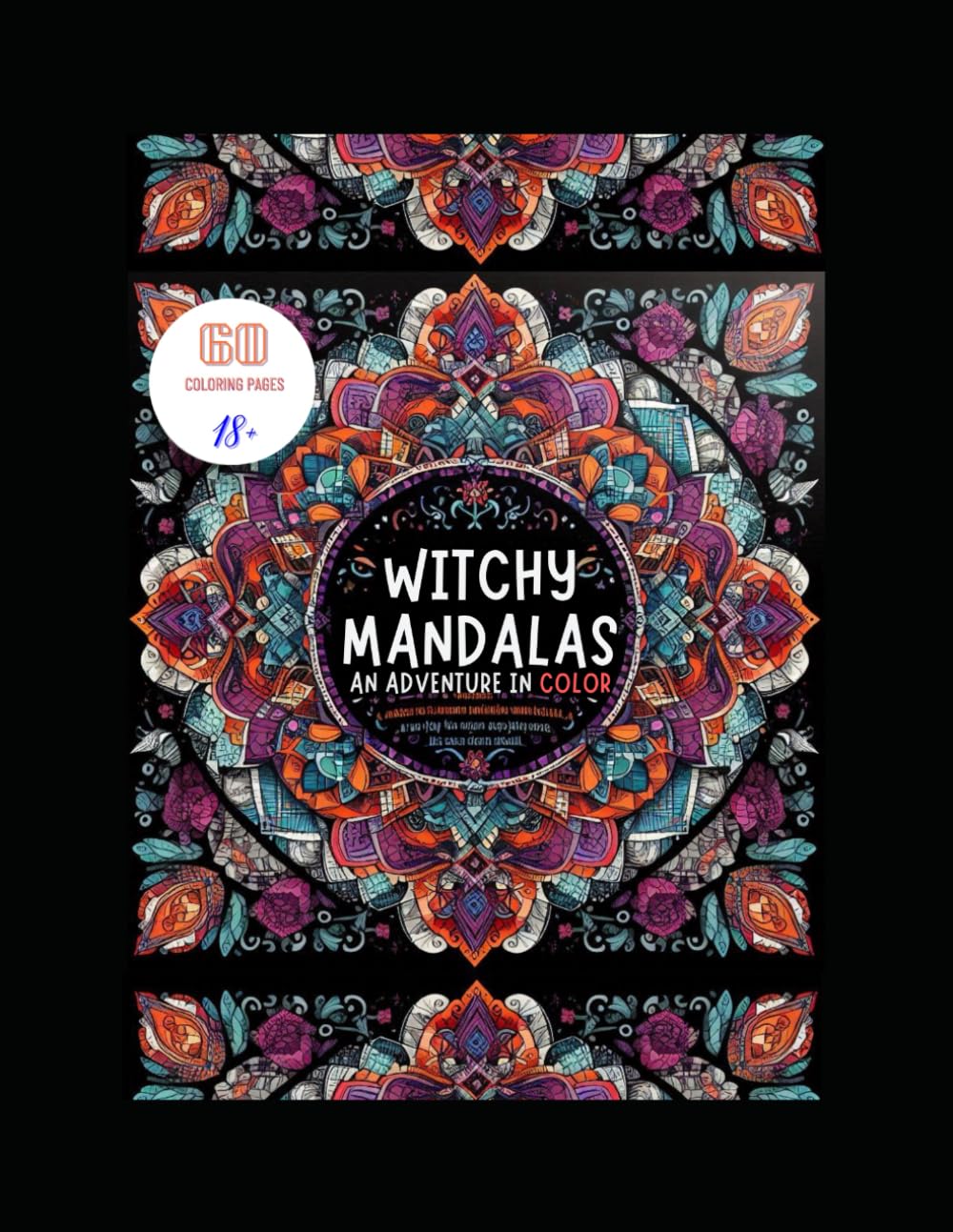 Witchy Mandalas: An Adult Coloring Adventure
