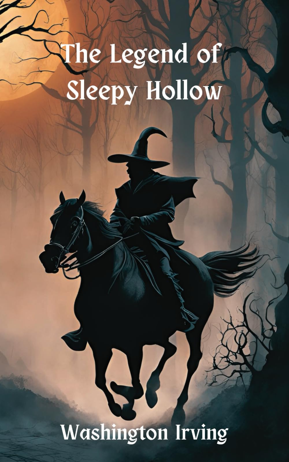 The Legend of Sleepy Hollow: The Original 1820 Literary Classic Short Story