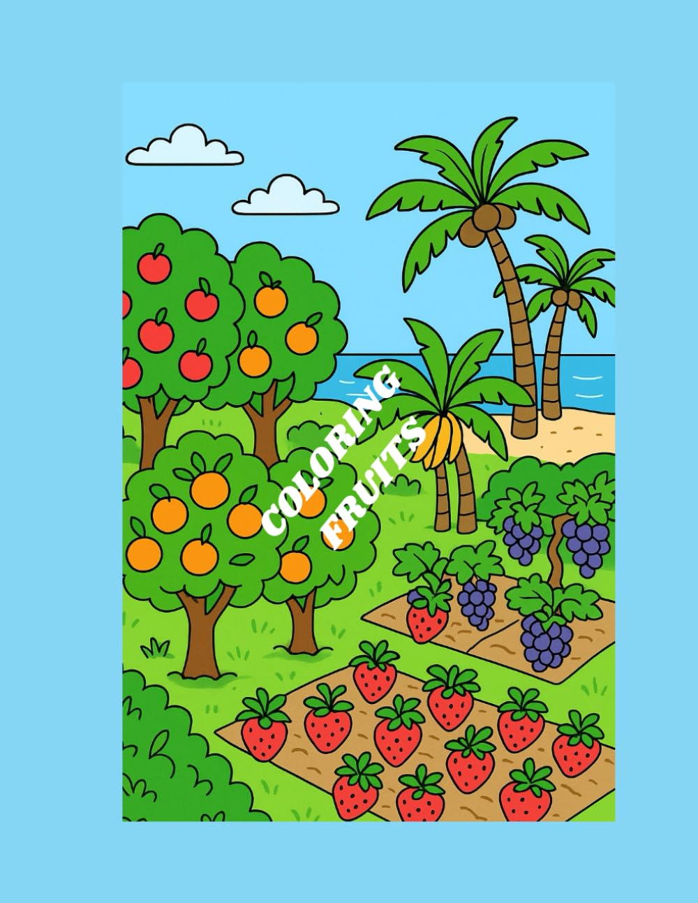 COLORING FRUITS: HAVING FUN COLORING