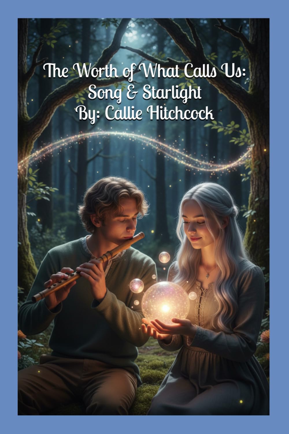 The Worth of What Calls Us: Song & Starlight