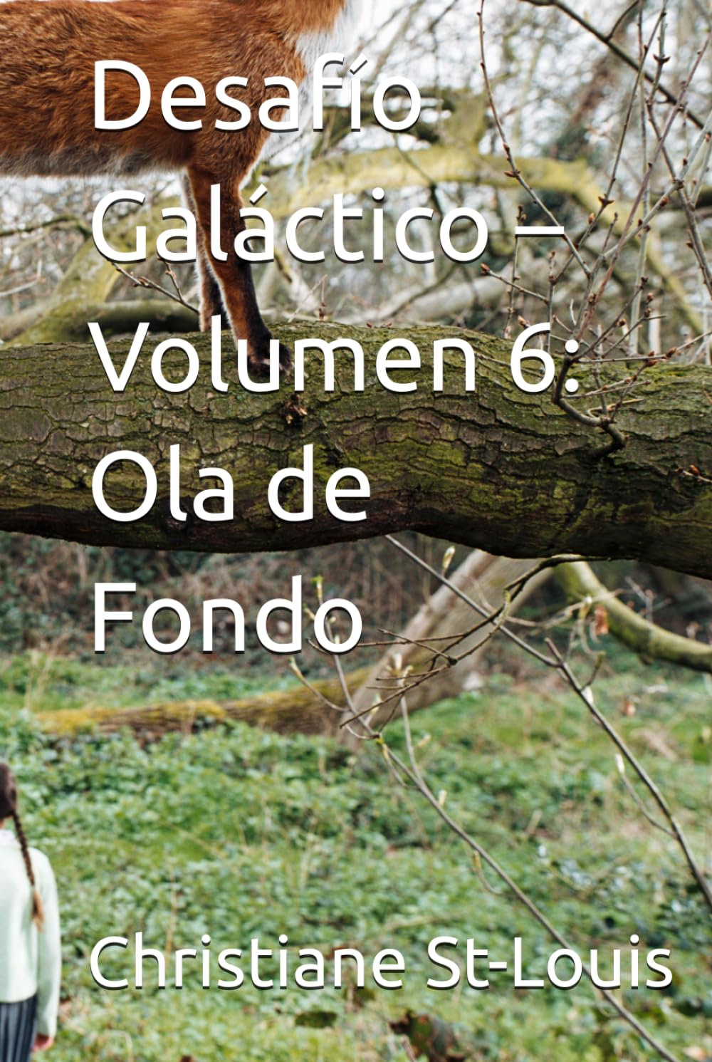 Desafío Galáctico – Volumen 6: Ola de Fondo (Serie Desafío Galáctico)