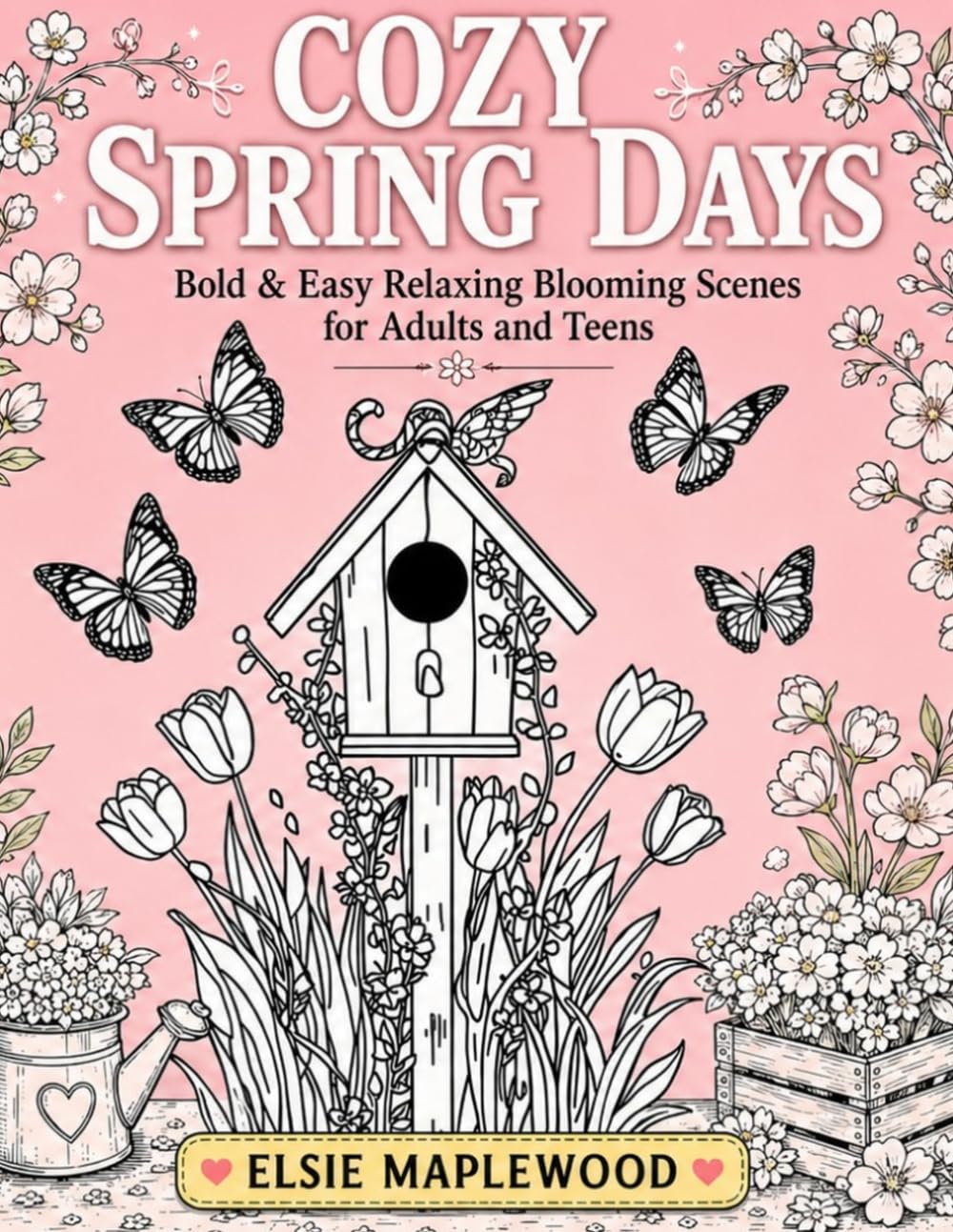 Cozy Spring Days: Bold & easy Relaxing Spring Scenes for Adults and Teens
