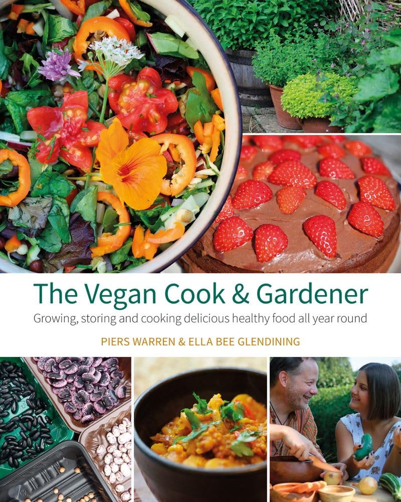 The Vegan Cook & Gardener by Ella Bee Glendining (Paperback Book)