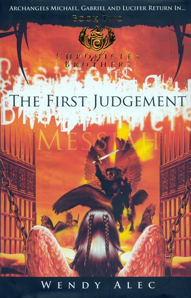Messiah, the First Judgement (Chronicles of Brothers) Paperback – 1 Dec. 2008