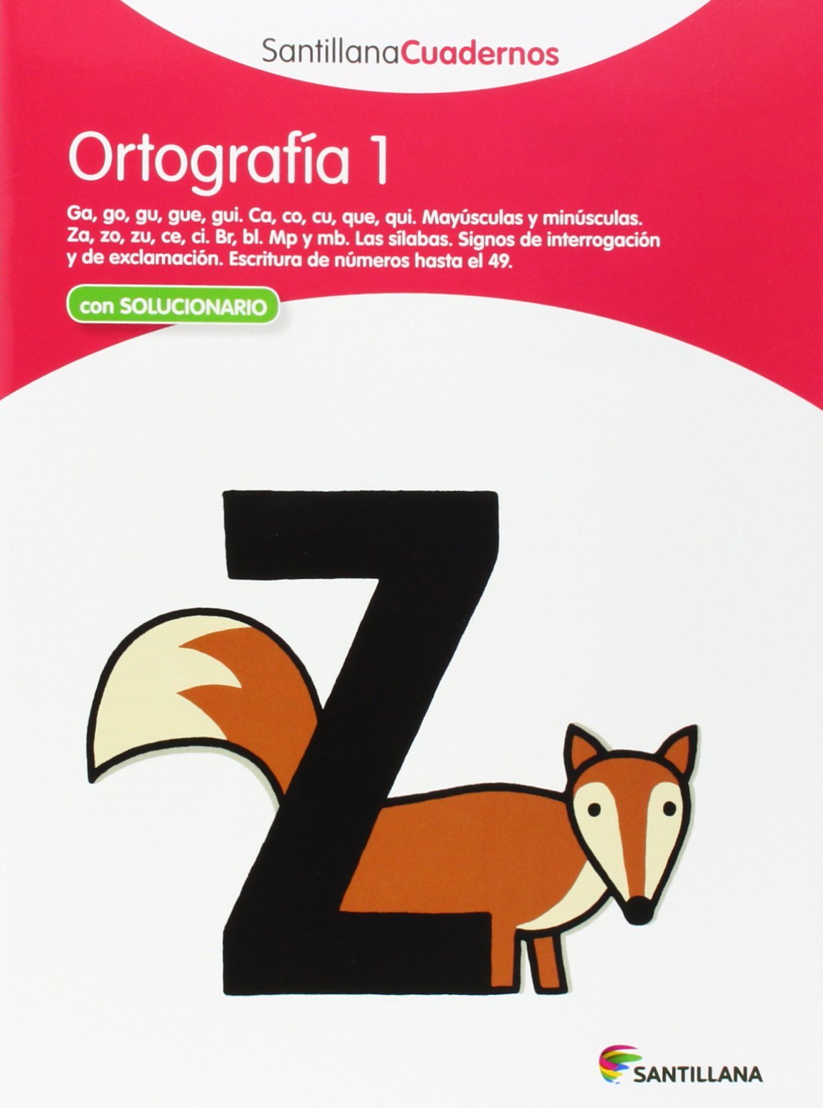 ORTOGRAFIA 1 SANTILLANA CUADERNOS de Vv.Aa. (14 mar 2012) Tapa blanda