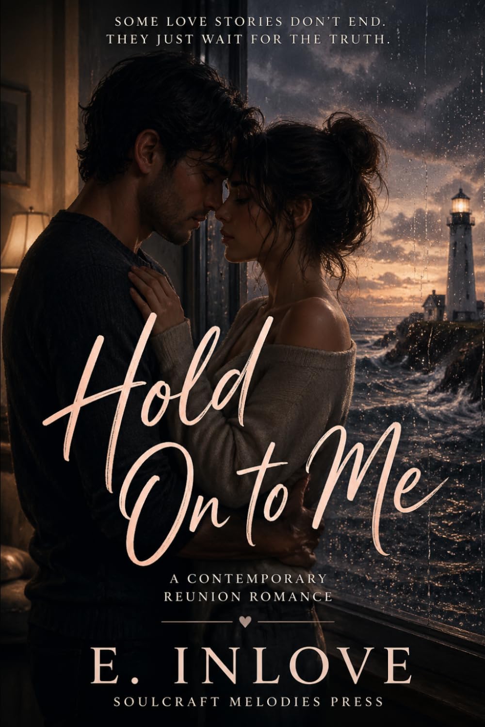 Hold On to Me: A Contemporary Reunion Romance