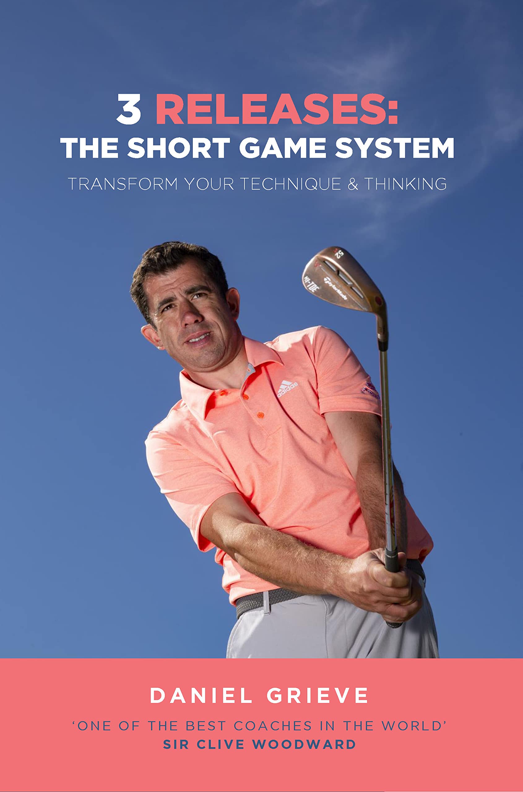 3 Releases: The Short Game System: Transform Your Technique & Thinking