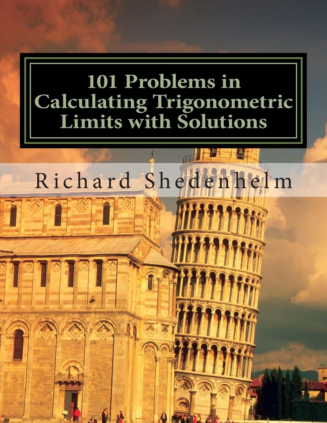 101 Problems in Calculating Trigonometric Limits with Solutions (Calculus Student Resources)
