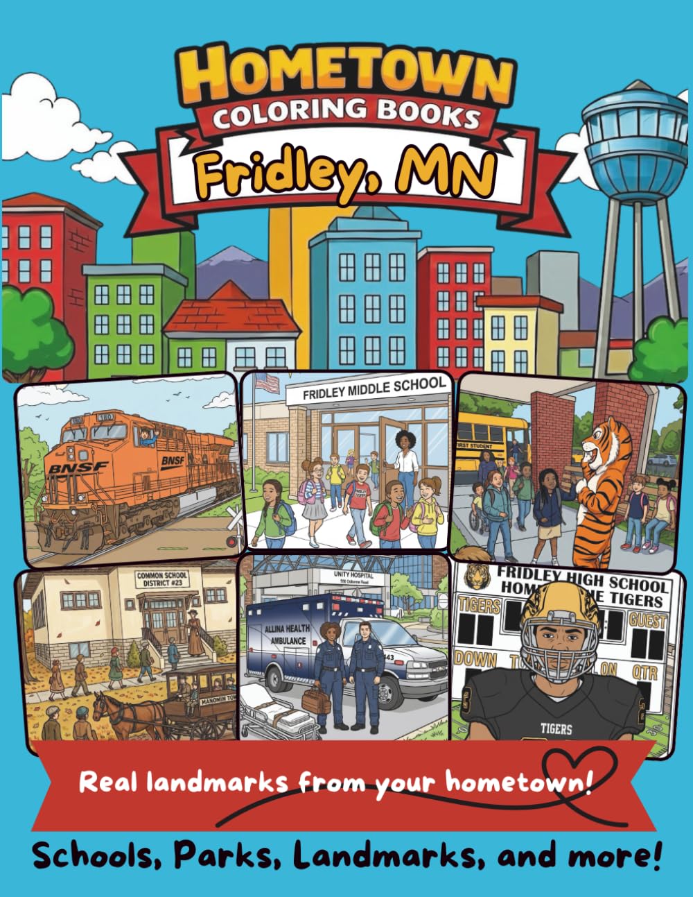 Hometown Coloring Books: Fridley, MN Edition! 30+ pages of local landmarks, schools, parks, and more! Custom coloring pages from Fridley for all ages 8+