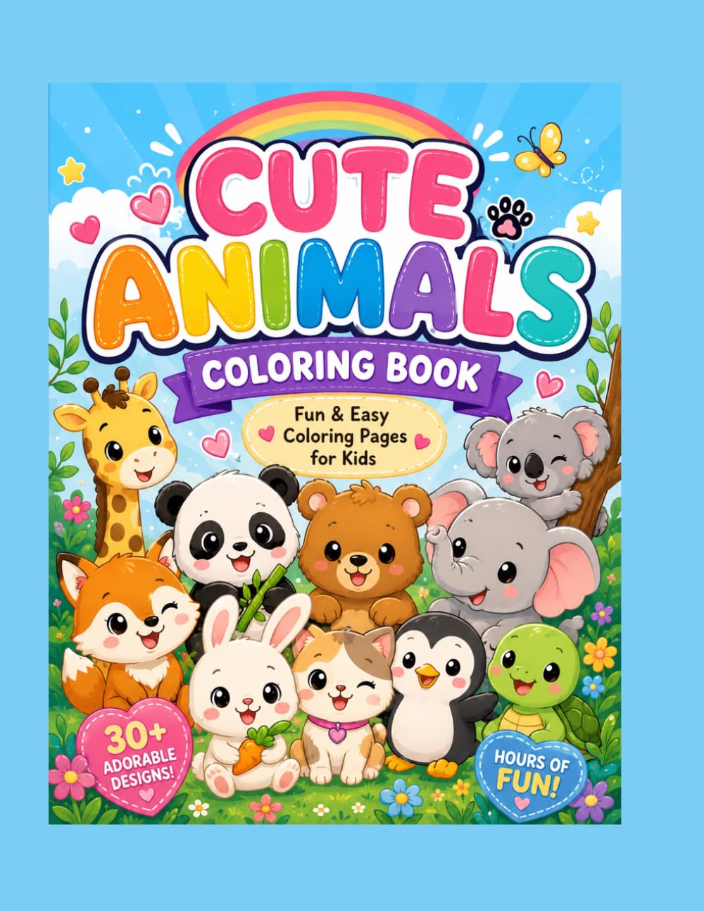 CUTE ANIMAL COLORING BOOK: FUN & EASY COLORING PAGES FOR KIDS