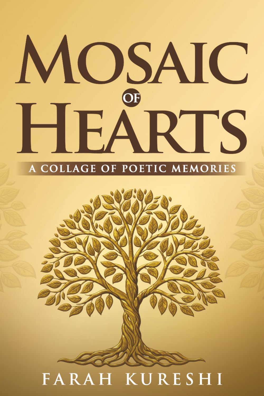 Mosaic Of Hearts: A Collage of Poetic Memories (Poetry Collection)