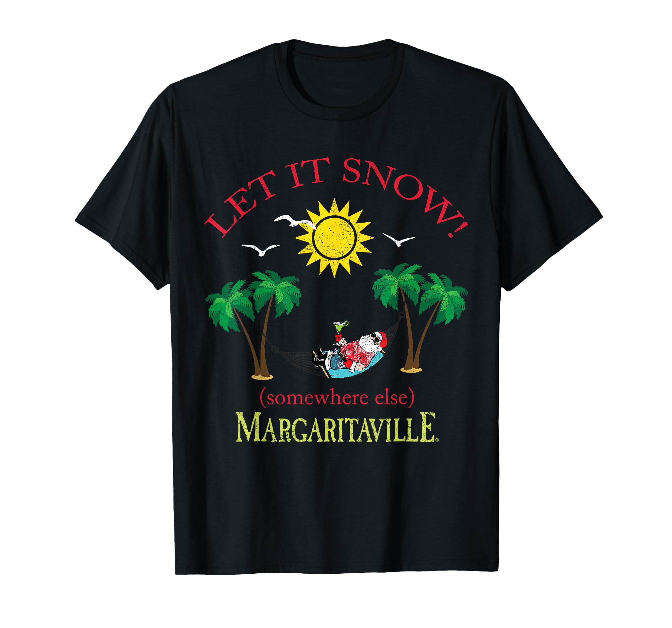 Let it Snow (Somewhere Else) T-Shirt